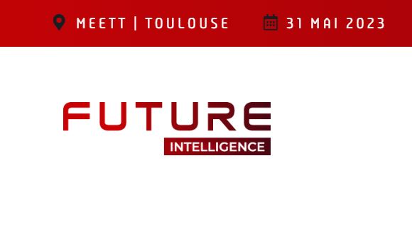 31/05/23 – Participation au salon Future Intelligence
